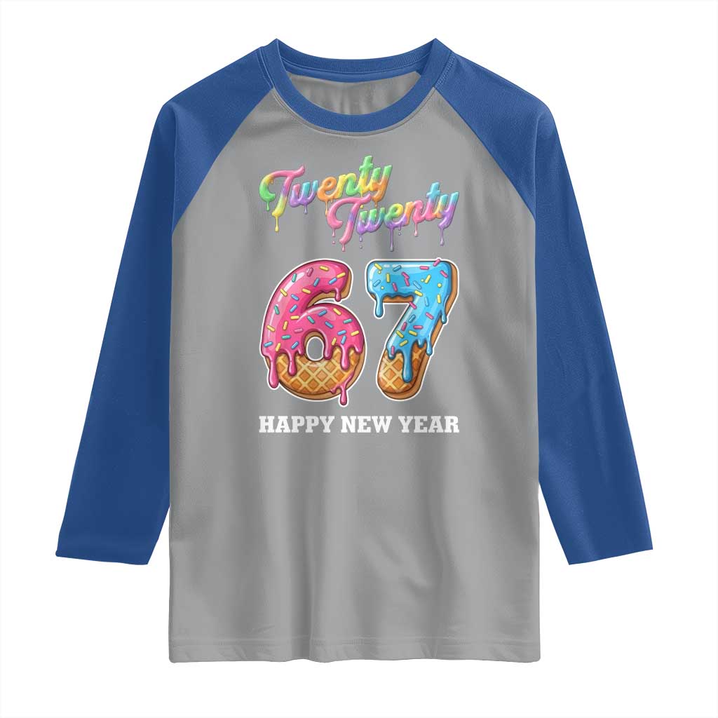 67 Six Seven Meme Raglan Shirt New Year 2026 Ice Cream Drip TS14 Sport Gray Royal Print Your Wear