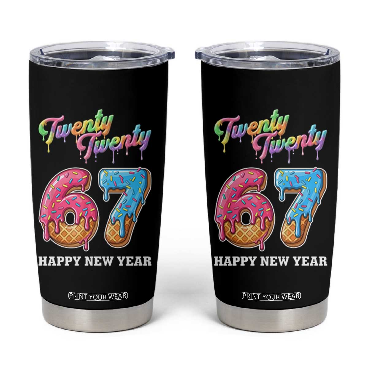 67 Six Seven Meme Tumbler Cup New Year 2026 Ice Cream Drip TS14 Black Print Your Wear