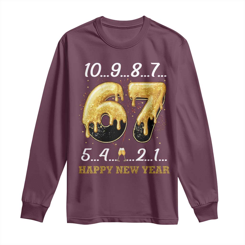 67 Six Seven Meme Long Sleeve Shirt Happy New Year 2026 TS14 Maroon Print Your Wear