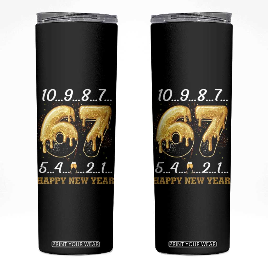 67 Six Seven Meme Skinny Tumbler Happy New Year 2026 TS14 Black Print Your Wear