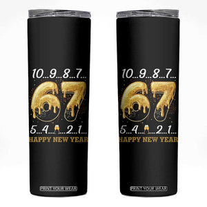 67 Six Seven Meme Skinny Tumbler Happy New Year 2026 TS14 Black Print Your Wear