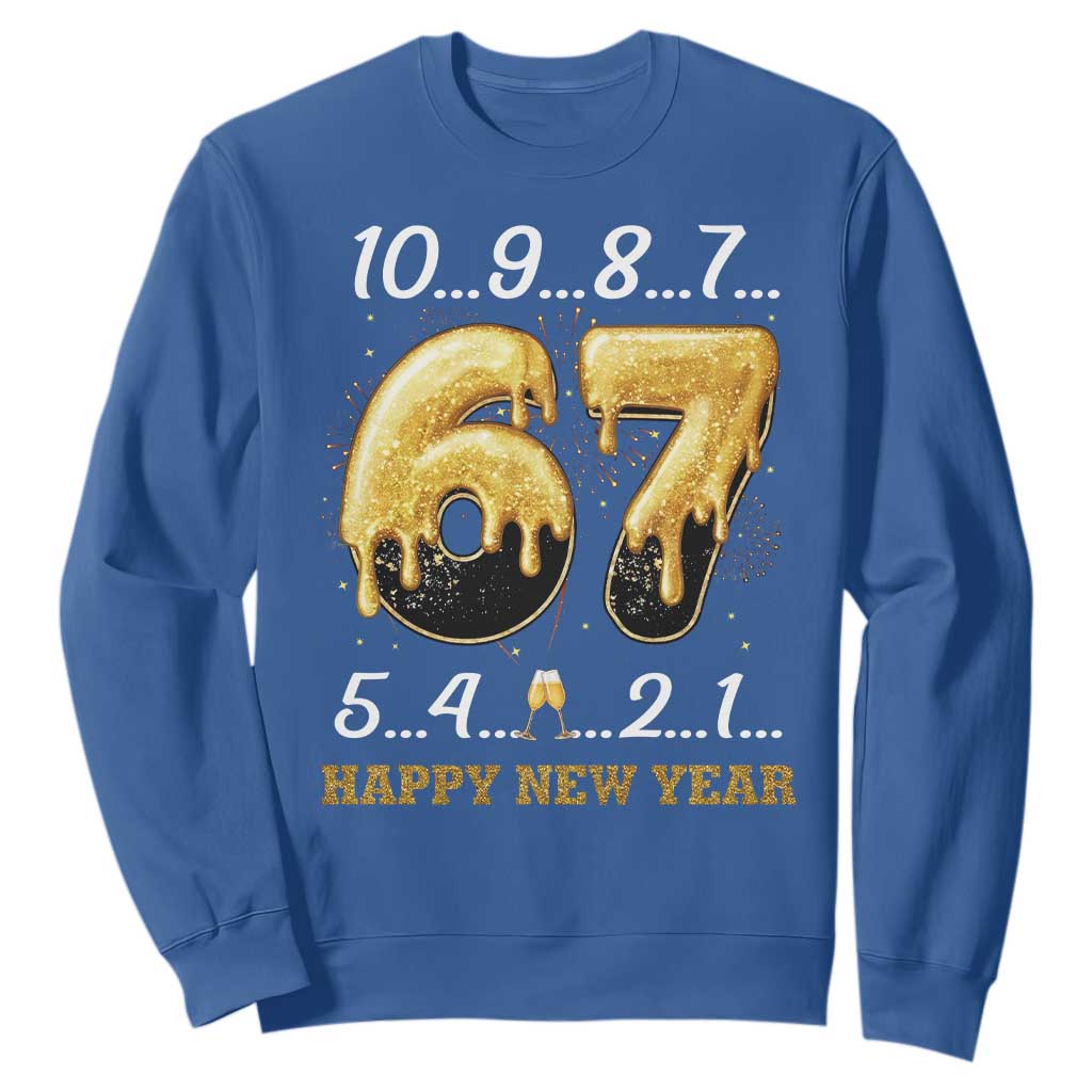67 Six Seven Meme Sweatshirt Happy New Year 2026 TS14 Royal Blue Print Your Wear