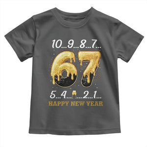 67 Six Seven Meme Toddler T Shirt Happy New Year 2026 TS14 Dark Heather Print Your Wear