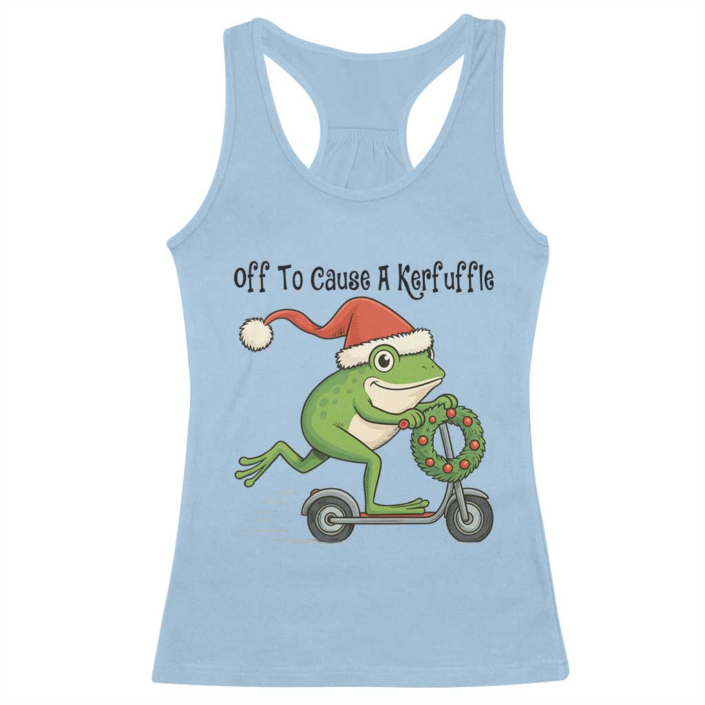 Off To Cause A Kerfuffle Racerback Tank Top Funny Frog Christmas Meme Weirdcore TS14 Light Blue Print Your Wear