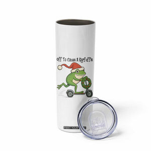 Off To Cause A Kerfuffle Skinny Tumbler Funny Frog Christmas Meme Weirdcore TS14 Print Your Wear