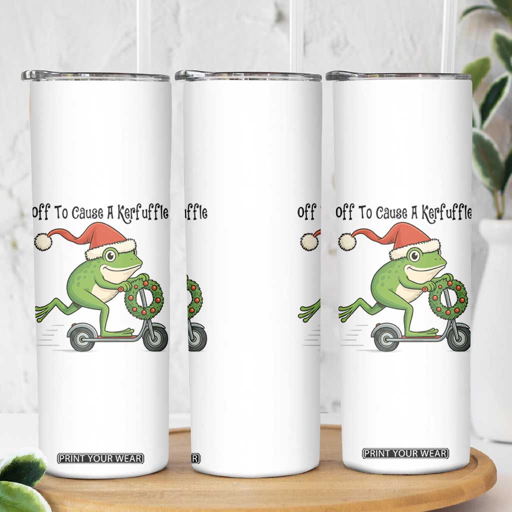 Off To Cause A Kerfuffle Skinny Tumbler Funny Frog Christmas Meme Weirdcore TS14 Print Your Wear