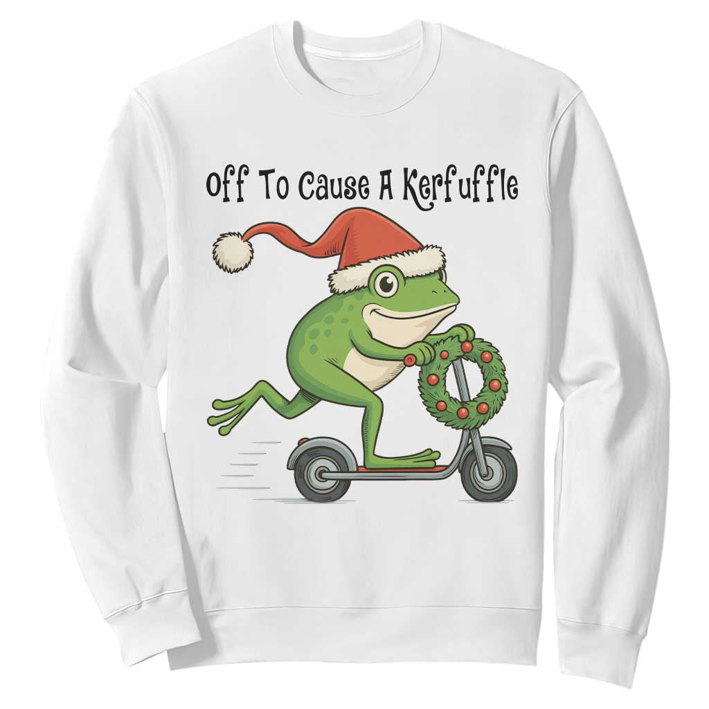 Off To Cause A Kerfuffle Sweatshirt Funny Frog Christmas Meme Weirdcore TS14 White Print Your Wear