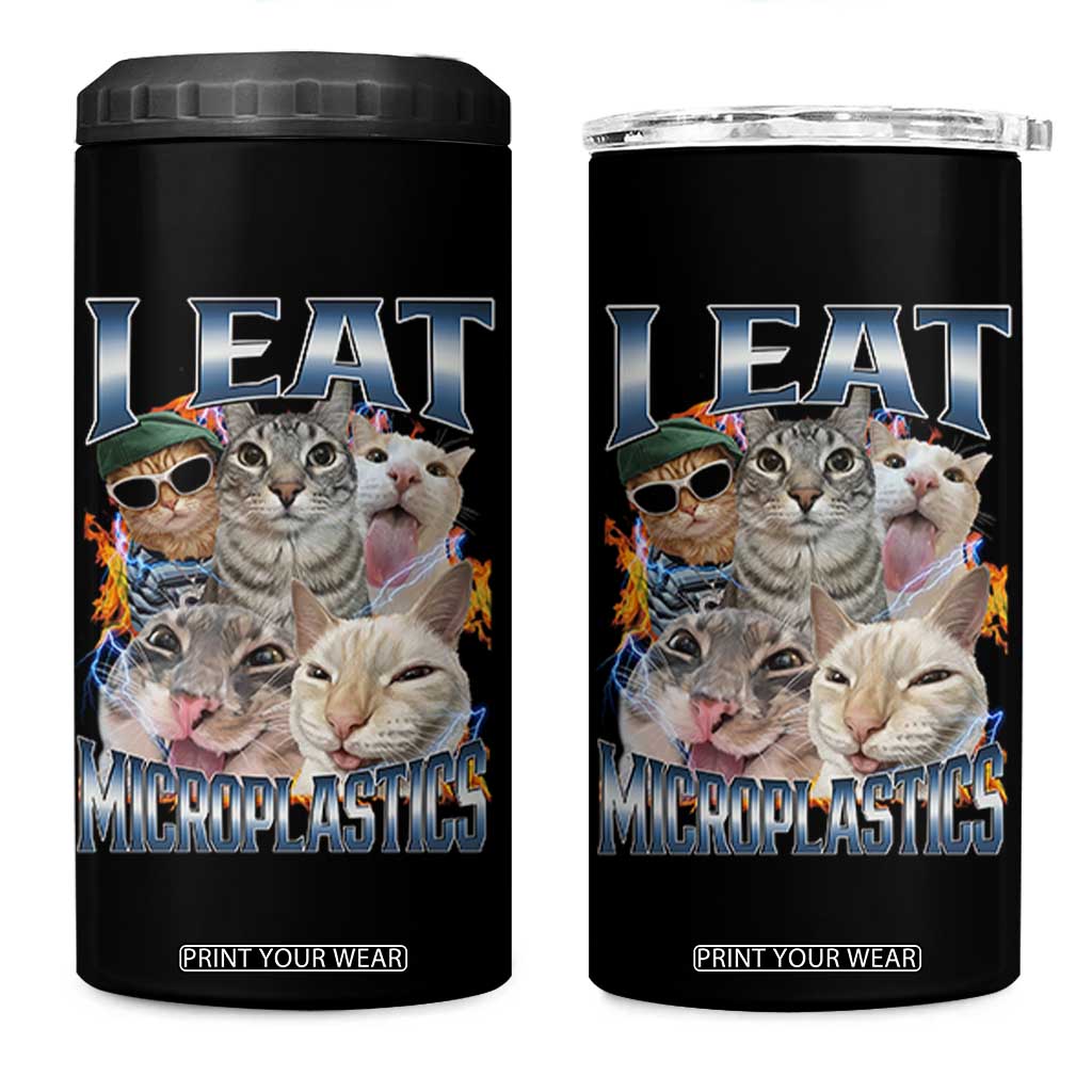 Funny Cat Meme 4 in 1 Can Cooler Tumbler I Eat Microplastics TS14 One Size: 16 oz Black Print Your Wear