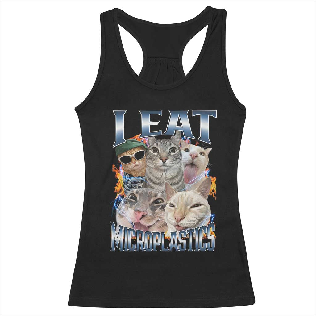 Funny Cat Meme Racerback Tank Top I Eat Microplastics TS14 Black Print Your Wear