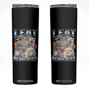 Funny Cat Meme Skinny Tumbler I Eat Microplastics TS14 Black Print Your Wear