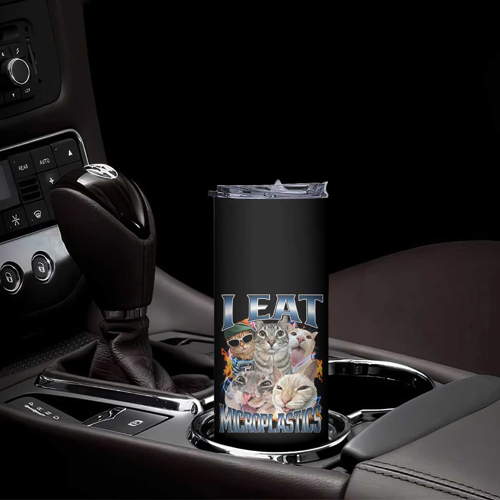 Funny Cat Meme Skinny Tumbler I Eat Microplastics TS14 Print Your Wear