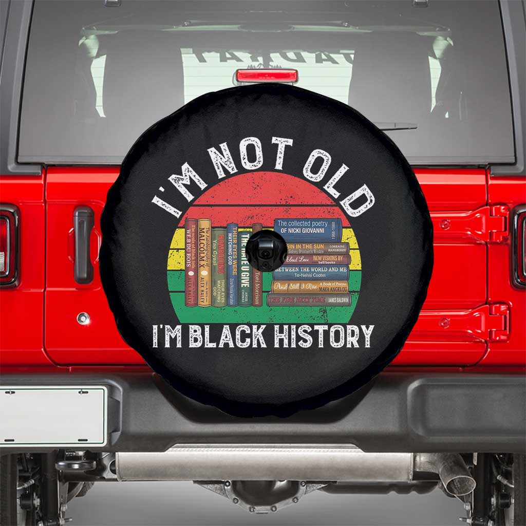 Black History Month Spare Tire Cover I Am Not Old I Am Black History Month TS14 Black Print Your Wear