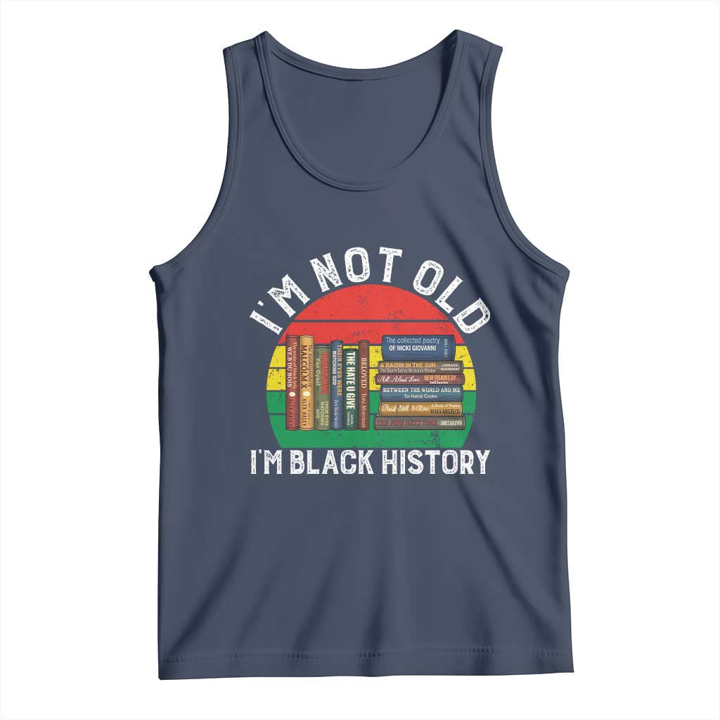 Black History Month Tank Top I Am Not Old I Am Black History Month TS14 Navy Print Your Wear