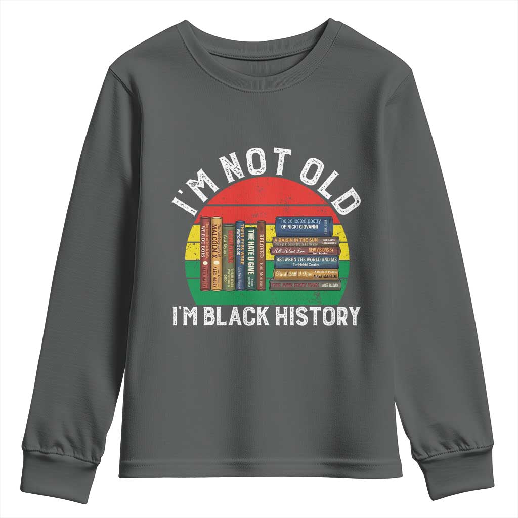 Black History Month Youth Sweatshirt I Am Not Old I Am Black History Month TS14 Dark Heather Print Your Wear