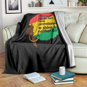 Black Woman Empowerment Throw Blanket The Sun Does Not Ask Permission To Shine TS14 Print Your Wear