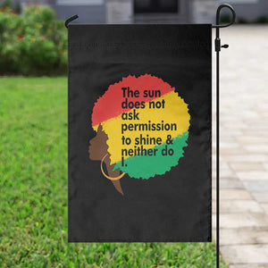 Black Woman Empowerment Garden Flag The Sun Does Not Ask Permission To Shine TS14 Print Your Wear