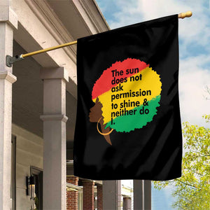 Black Woman Empowerment Garden Flag The Sun Does Not Ask Permission To Shine TS14 Print Your Wear