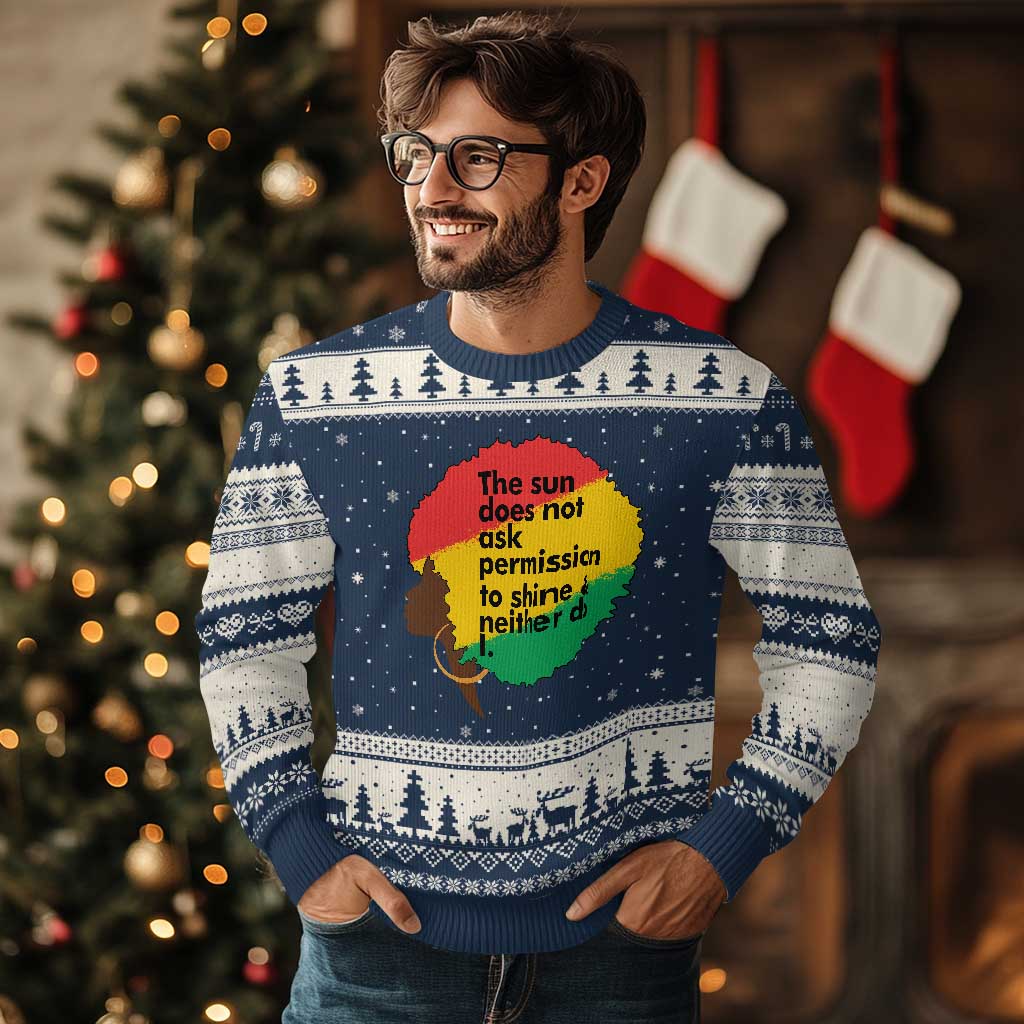 Black Woman Empowerment Ugly Christmas Sweater The Sun Does Not Ask Permission To Shine TS14 Navy Beige Print Your Wear