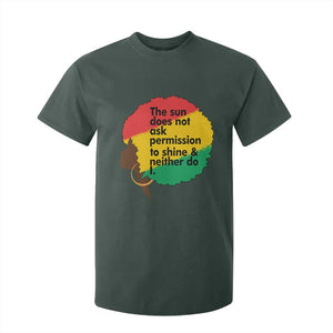 Black Woman Empowerment T Shirt For Kid The Sun Does Not Ask Permission To Shine TS14 Dark Forest Green Print Your Wear