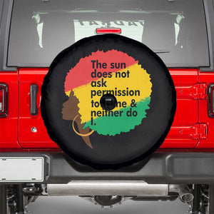 Black Woman Empowerment Spare Tire Cover The Sun Does Not Ask Permission To Shine TS14 Black Print Your Wear