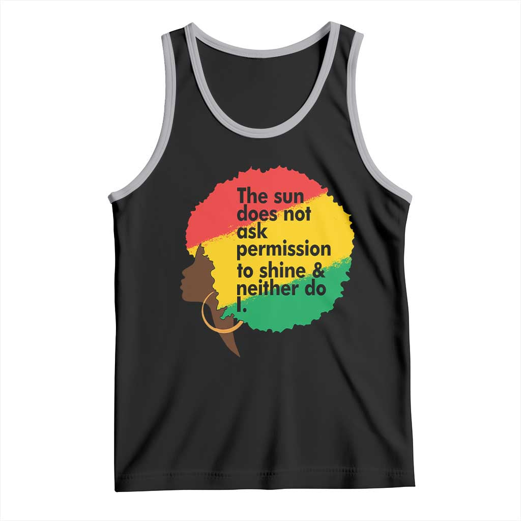 Black Woman Empowerment Tank Top The Sun Does Not Ask Permission To Shine TS14 Black Athletic Heather Print Your Wear