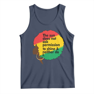 Black Woman Empowerment Tank Top The Sun Does Not Ask Permission To Shine TS14 Navy Print Your Wear