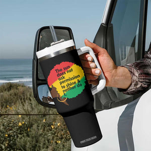 Black Woman Empowerment Tumbler With Handle The Sun Does Not Ask Permission To Shine TS14 Print Your Wear