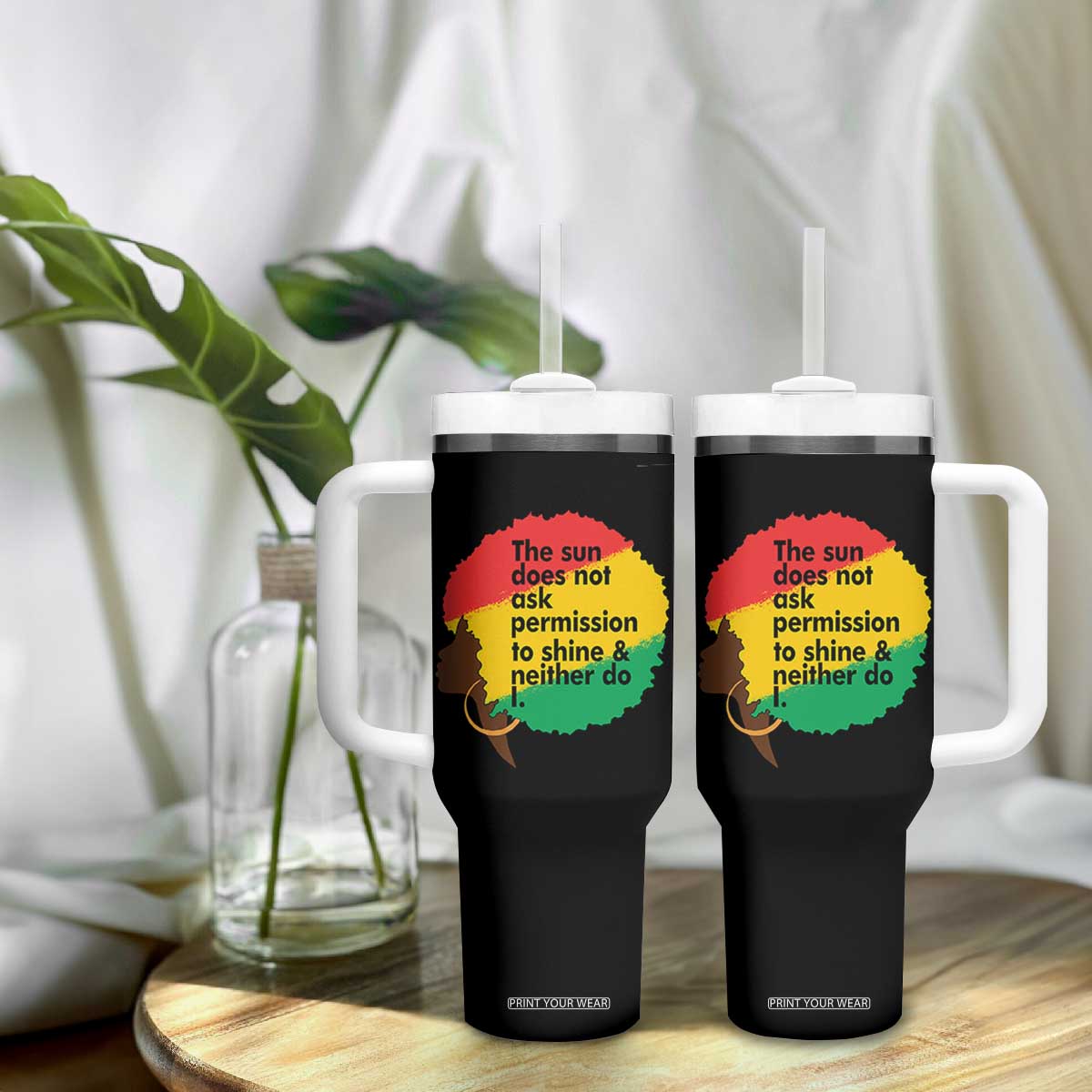 Black Woman Empowerment Tumbler With Handle The Sun Does Not Ask Permission To Shine TS14 Print Your Wear