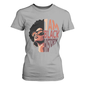 I Am Black History T Shirt For Women African American Pride TS14 Sport Gray Print Your Wear