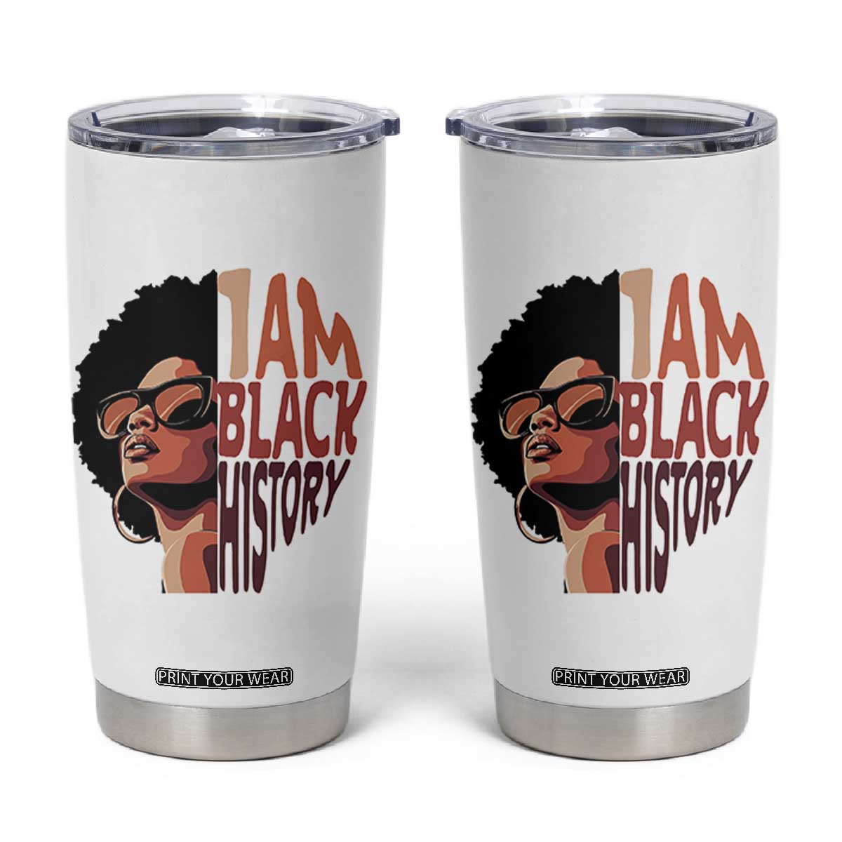 I Am Black History Tumbler Cup African American Pride TS14 White Print Your Wear