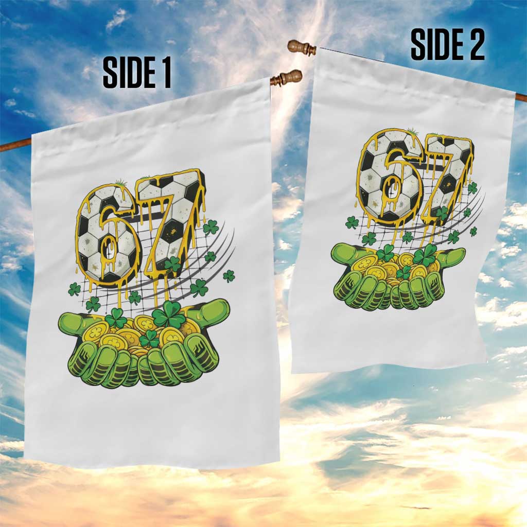 67 Soccer St Patricks Day Garden Flag Funny Six Seven Gen Alpha Meme Drip TS14 Print Your Wear
