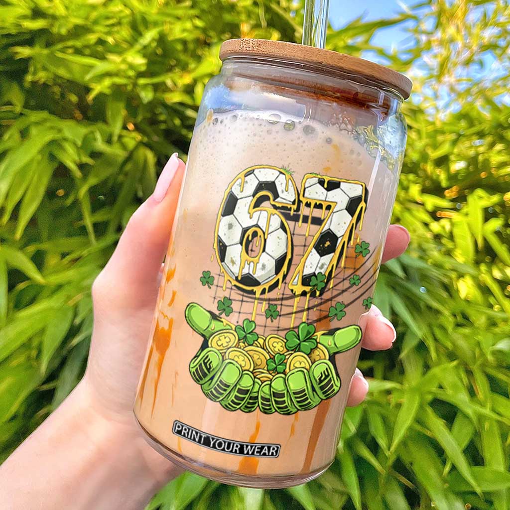 67 Soccer St Patricks Day Glass Can Funny Six Seven Gen Alpha Meme Drip TS14 White Print Your Wear