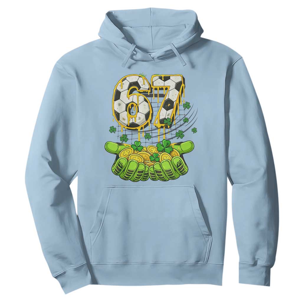 67 Soccer St Patricks Day Hoodie Funny Six Seven Gen Alpha Meme Drip TS14 Light Blue Print Your Wear
