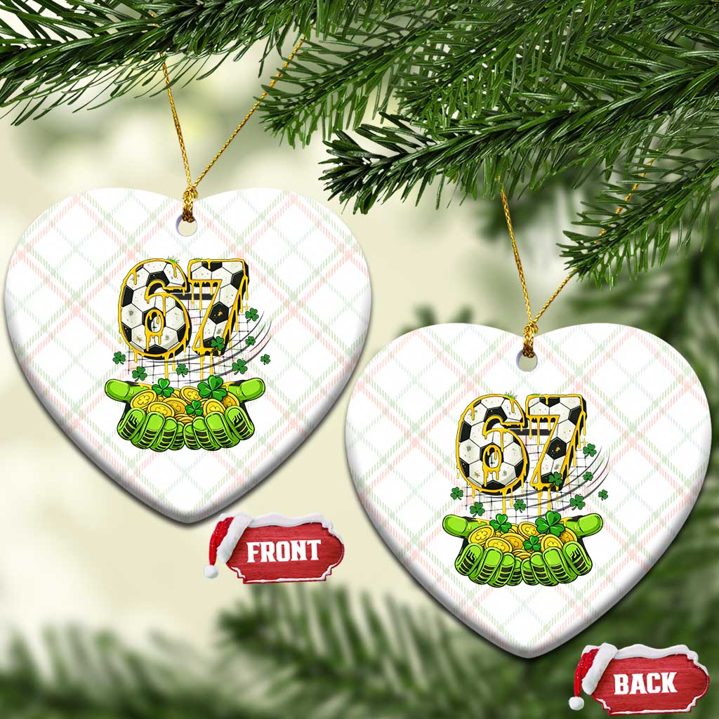 67 Soccer St Patricks Day Ceramic Ornament Funny Six Seven Gen Alpha Meme Drip TS14 Print Your Wear