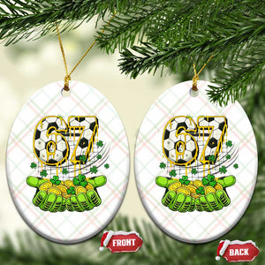 67 Soccer St Patricks Day Ceramic Ornament Funny Six Seven Gen Alpha Meme Drip TS14 Print Your Wear