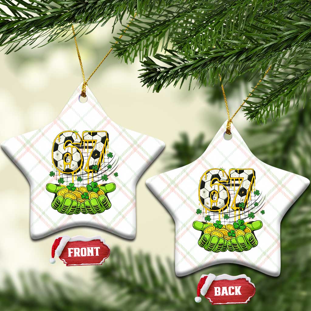 67 Soccer St Patricks Day Ceramic Ornament Funny Six Seven Gen Alpha Meme Drip TS14 Print Your Wear