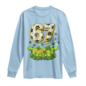 67 Soccer St Patricks Day Long Sleeve Shirt Funny Six Seven Gen Alpha Meme Drip TS14 Light Blue Print Your Wear