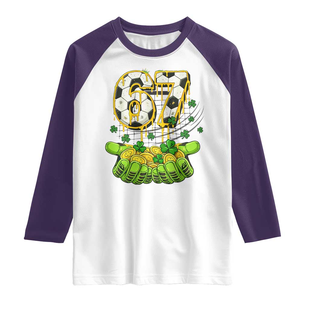 67 Soccer St Patricks Day Raglan Shirt Funny Six Seven Gen Alpha Meme Drip TS14 White Purple Print Your Wear