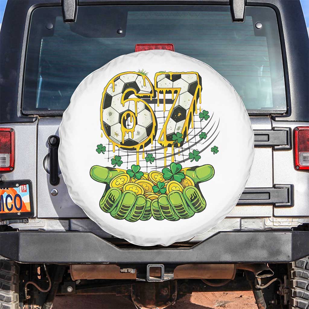 67 Soccer St Patricks Day Spare Tire Cover Funny Six Seven Gen Alpha Meme Drip TS14 No hole White Print Your Wear