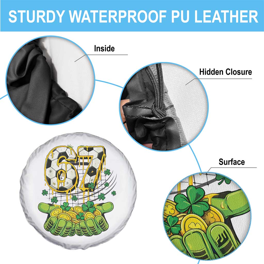 67 Soccer St Patricks Day Spare Tire Cover Funny Six Seven Gen Alpha Meme Drip TS14 Print Your Wear