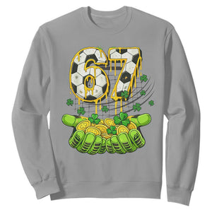 67 Soccer St Patricks Day Sweatshirt Funny Six Seven Gen Alpha Meme Drip TS14 Sport Gray Print Your Wear