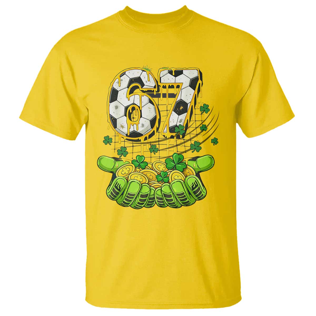 67 Soccer St Patricks Day T Shirt Funny Six Seven Gen Alpha Meme Drip TS14 Daisy Print Your Wear