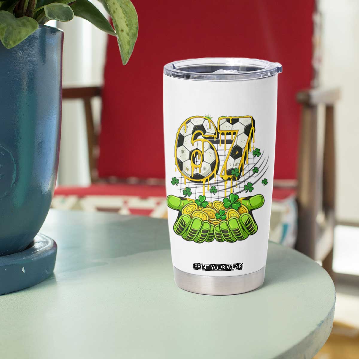 67 Soccer St Patricks Day Tumbler Cup Funny Six Seven Gen Alpha Meme Drip TS14 Print Your Wear