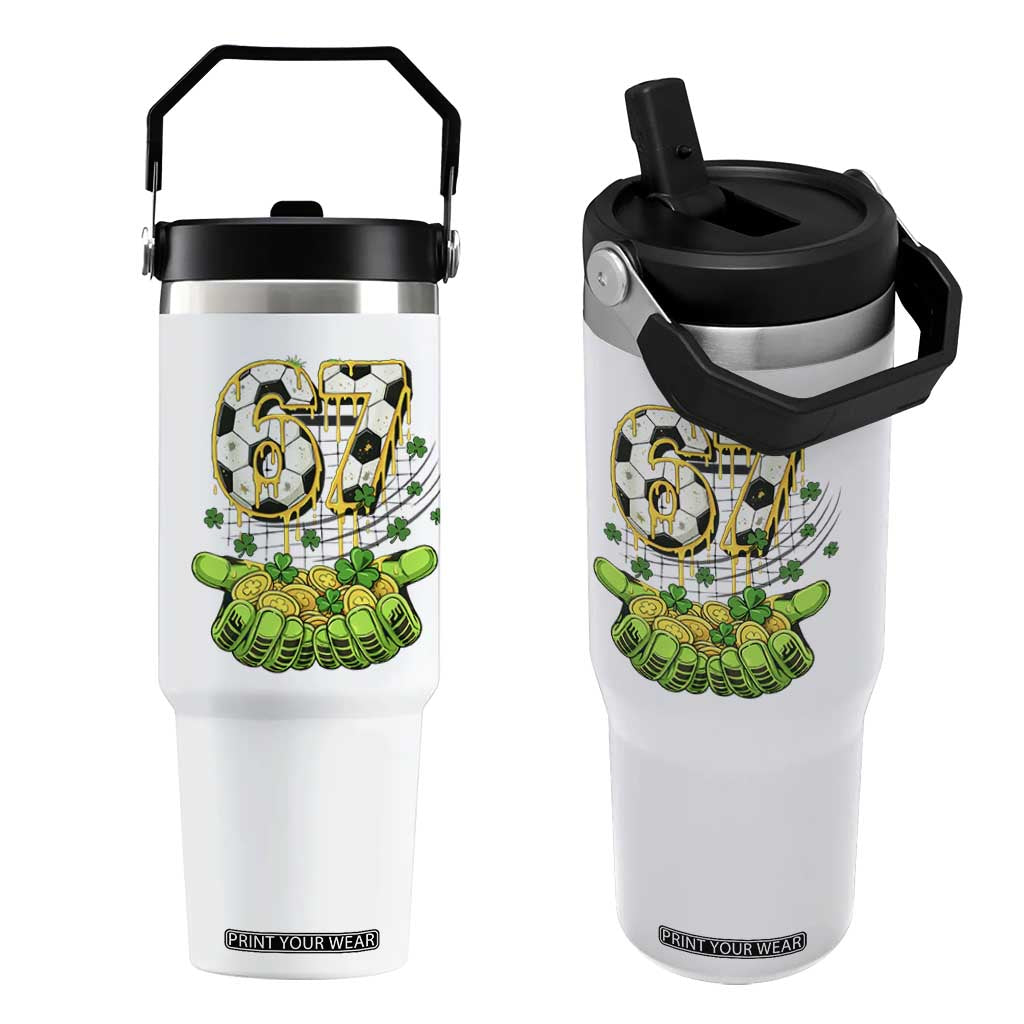 67 Soccer St Patricks Day Flip Straw Tumbler Funny Six Seven Gen Alpha Meme Drip TS14 One Size: 30 oz White Print Your Wear