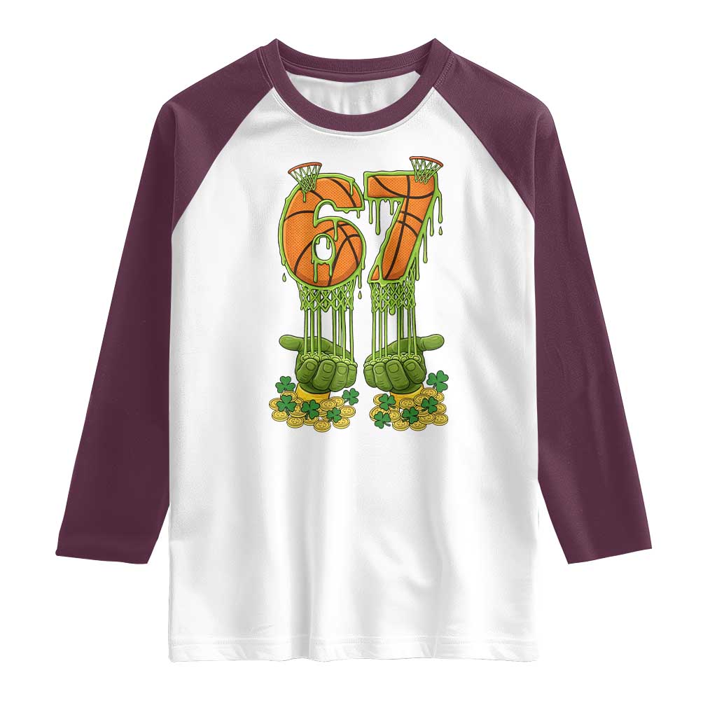 67 Basketball St Patricks Day Raglan Shirt Funny Six Seven Gen Alpha Meme Drip TS14 White Maroon Print Your Wear
