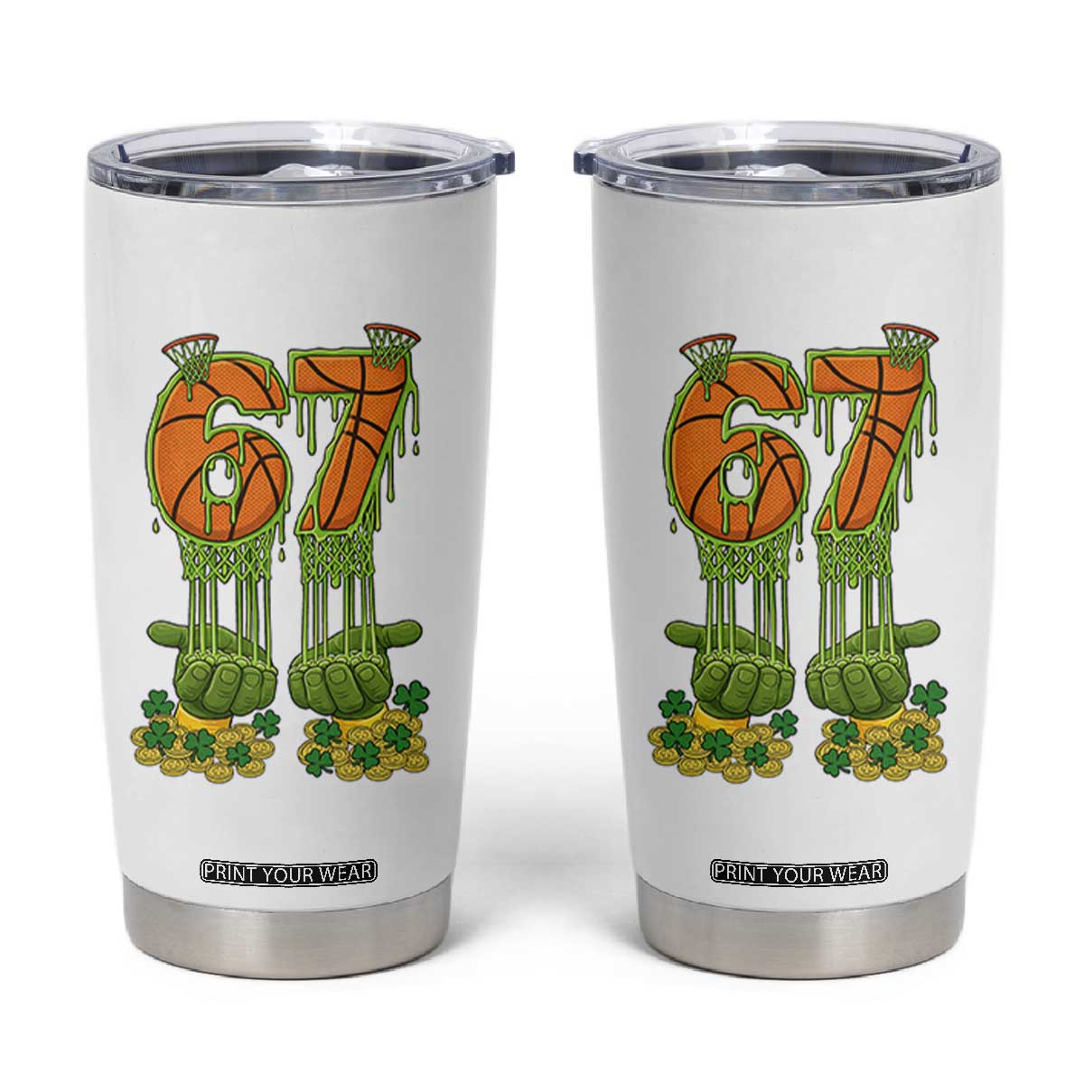 67 Basketball St Patricks Day Tumbler Cup Funny Six Seven Gen Alpha Meme Drip TS14 White Print Your Wear