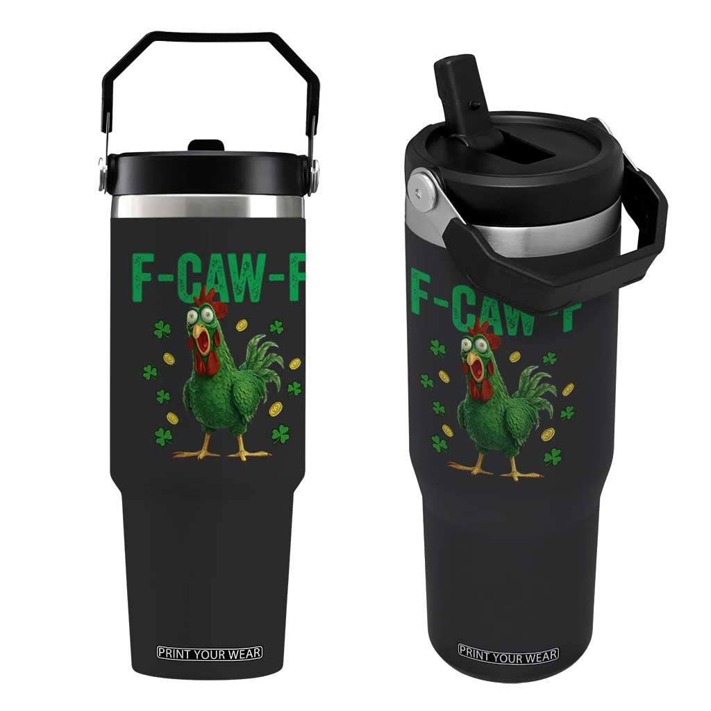 Funny St Patrick Day Flip Straw Tumbler F-Caw-F Lucky Chicken Meme TS14 One Size: 30 oz Black Print Your Wear