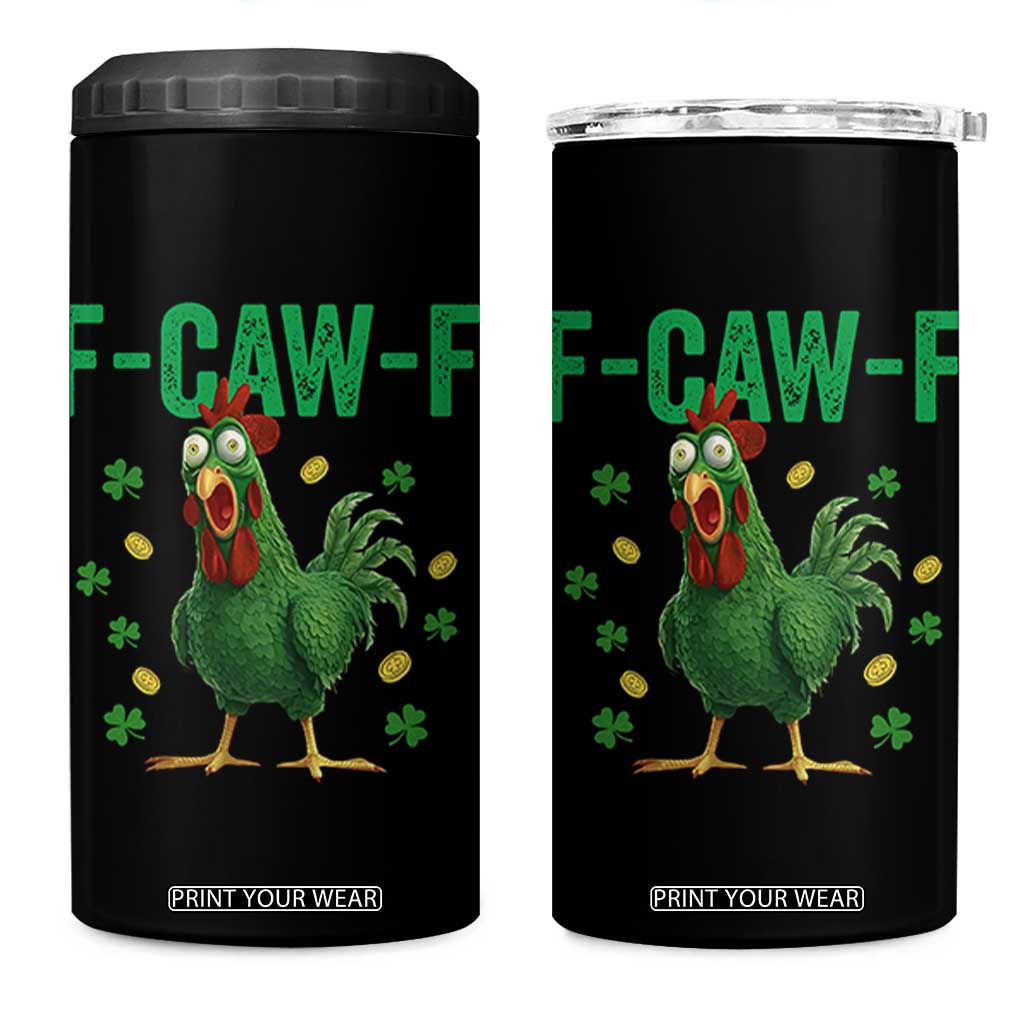Funny St Patrick Day 4 in 1 Can Cooler Tumbler F-Caw-F Lucky Chicken Meme TS14 One Size: 16 oz Black Print Your Wear