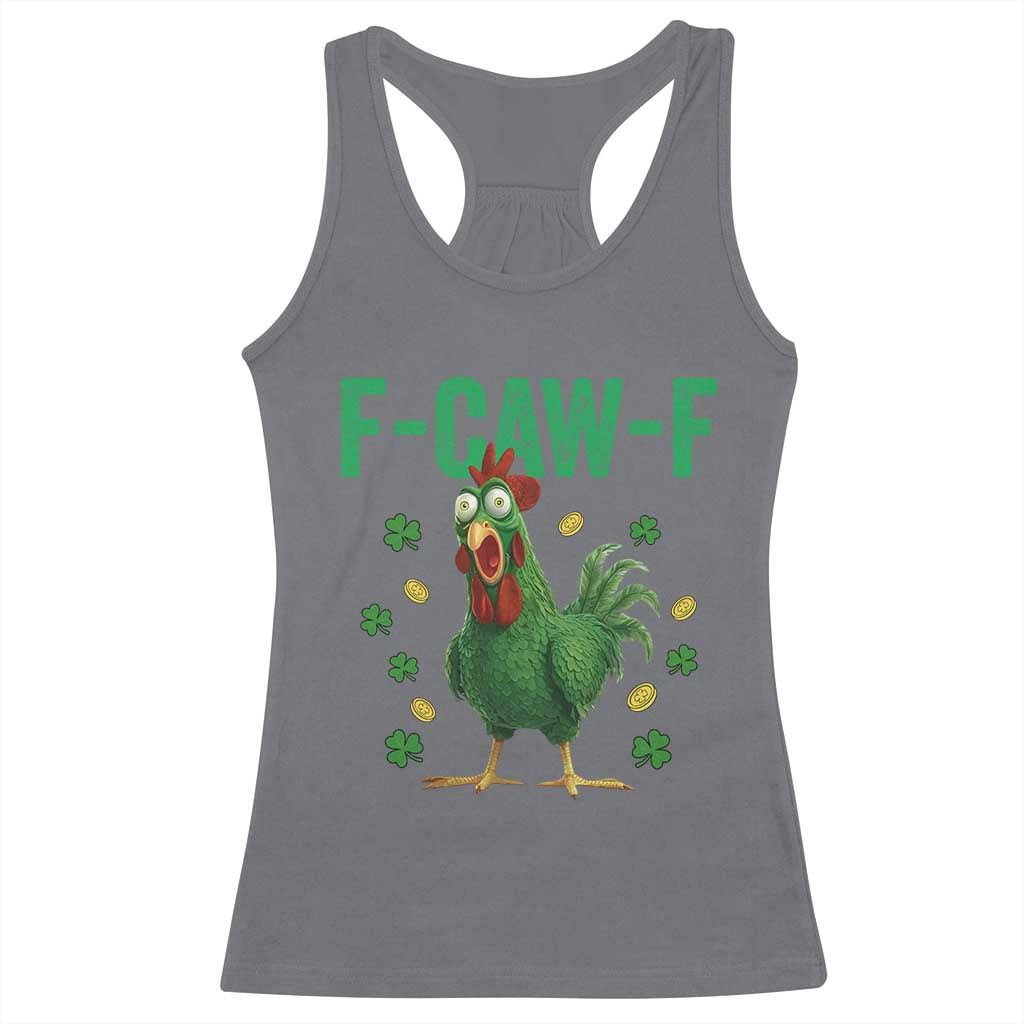 Funny St Patrick Day Racerback Tank Top F-Caw-F Lucky Chicken Meme TS14 Charcoal Print Your Wear