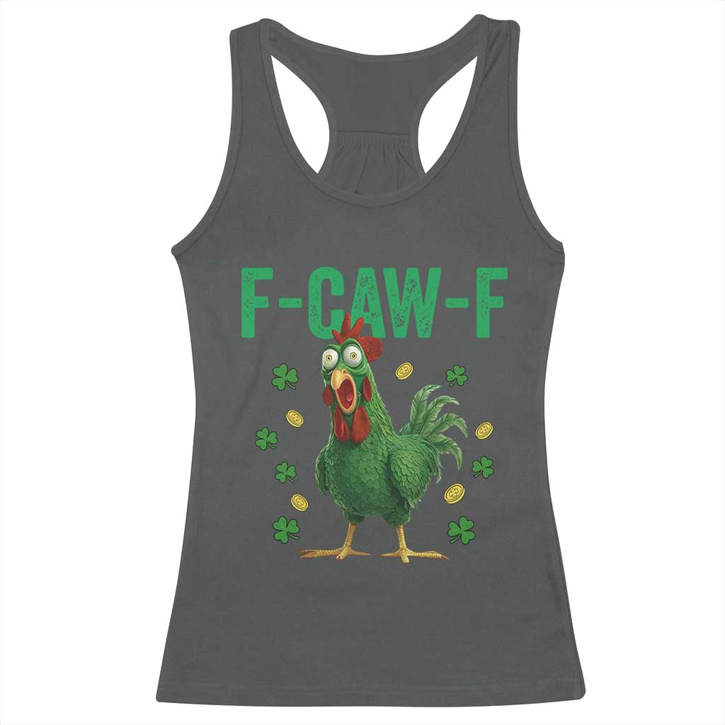 Funny St Patrick Day Racerback Tank Top F-Caw-F Lucky Chicken Meme TS14 Dark Heather Print Your Wear